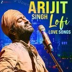 Arijit Singh Lofi Love Songs - Manoj Muntashir Song Download
